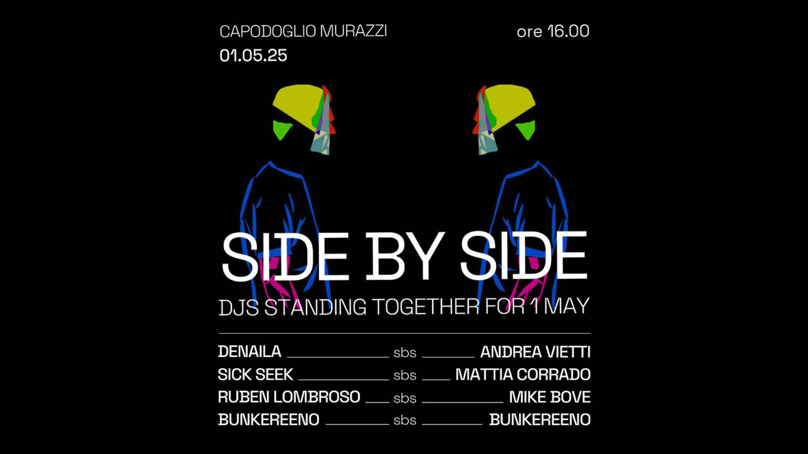 Side By Side ✷ Djs standing together for 1 May
