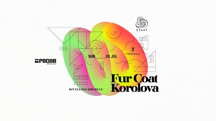 Cover for event: SIGHT and VALHALLA pres. Fur Coat, Korolova & Rivellino b2b Ryan