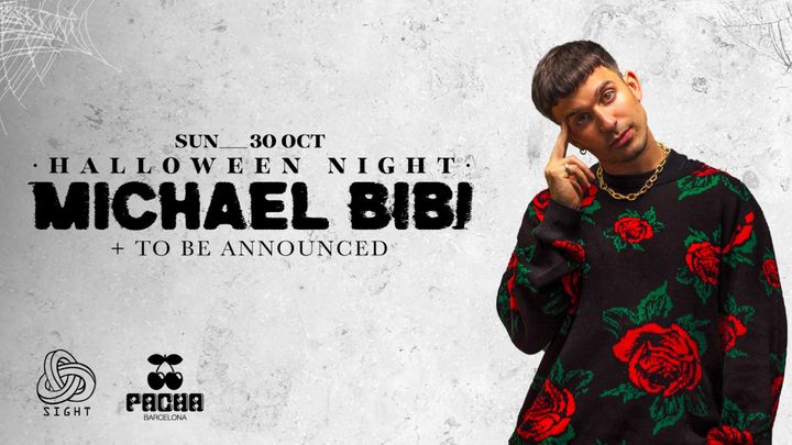 Cover for event: SIGHT | Halloween Edition w/ Michael Bibi & local support