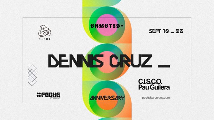 Cover for event: SIGHT & Unmuted pres. Dennis Cruz, C.I.S.C.O & Pau Guilera