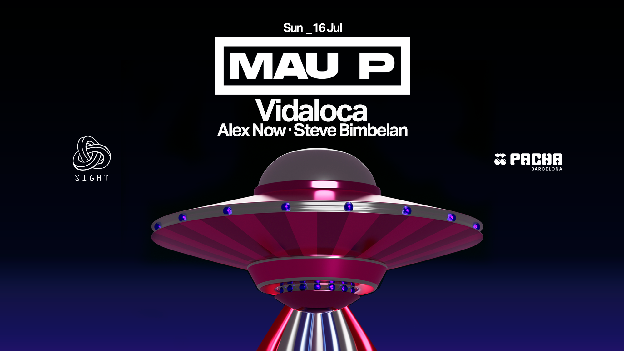 SIGHT pres. Mau P + Vidaloca + Alex Now