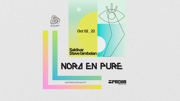 Cover for event: SIGHT pres. Nora En Pure, Saldivar & Steve Bimbelan