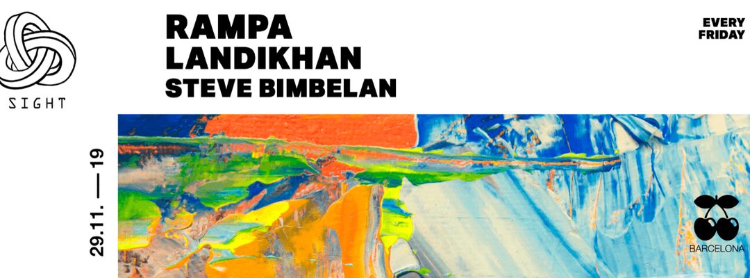 Cartel del evento SIGHT pres. Rampa, Landikhan and Steve Bimbelan