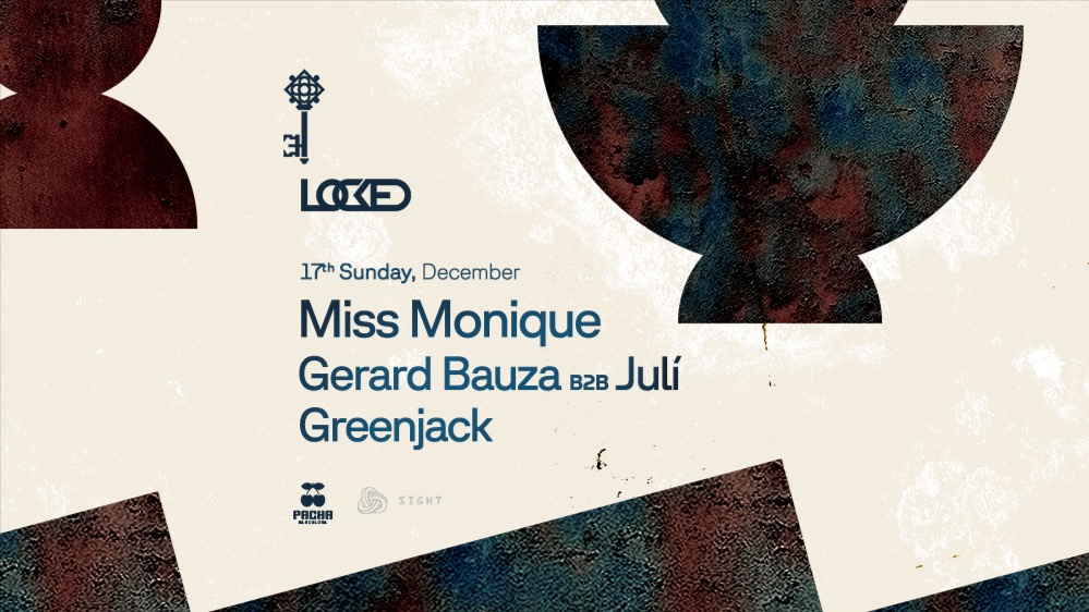 SIGHT w/ Locked pres. Miss Monique, Gerard Bauza b2b Julí & Greenjack image