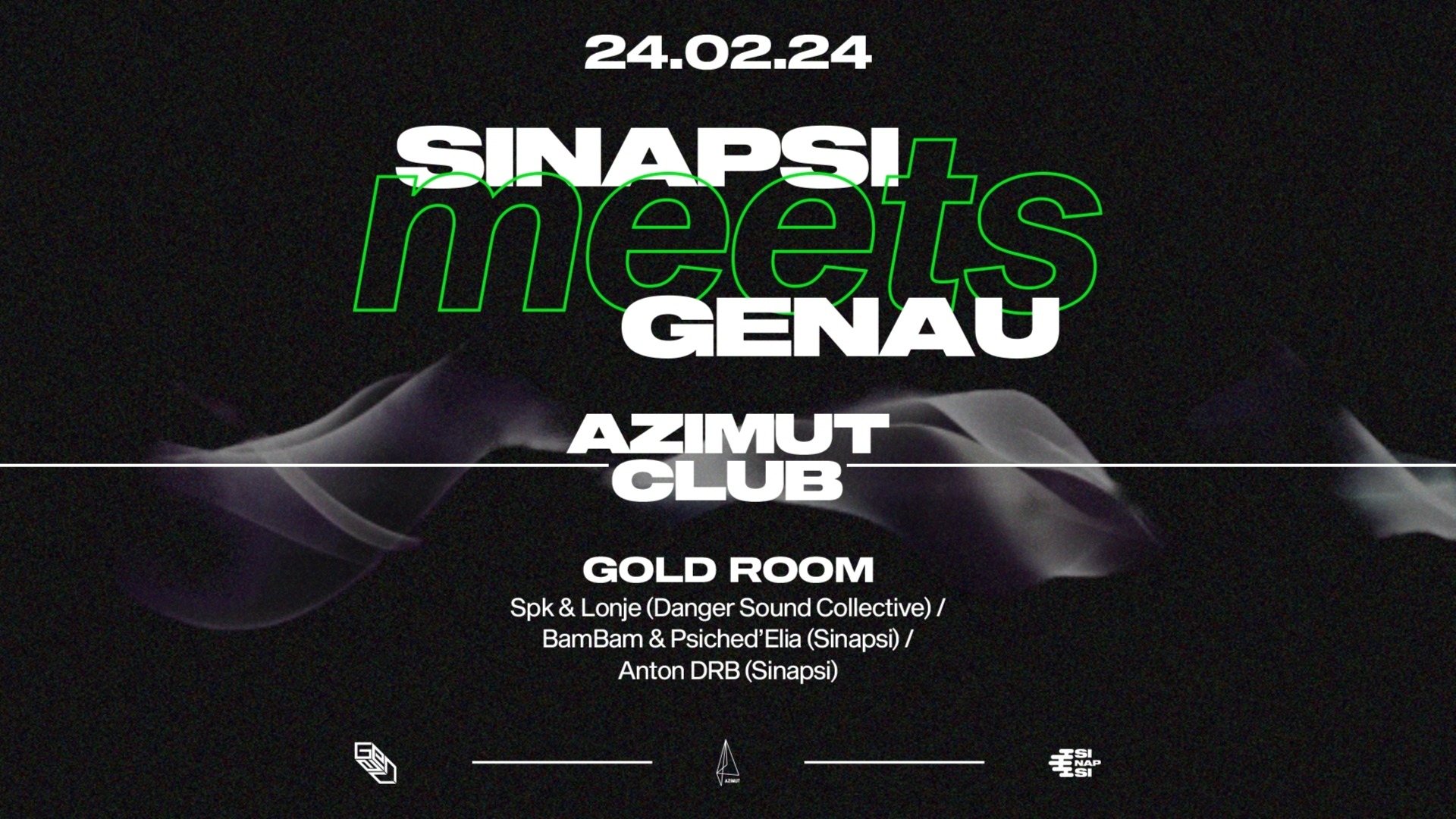 SINAPSI meets GENAU: Spk & Lonje, BamBam & Psiched’Elia, Anton DRB at Azimut Gold Room