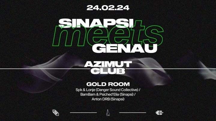Cover for event: SINAPSI meets GENAU: Spk & Lonje, BamBam & Psiched’Elia, Anton DRB at Azimut Gold Room