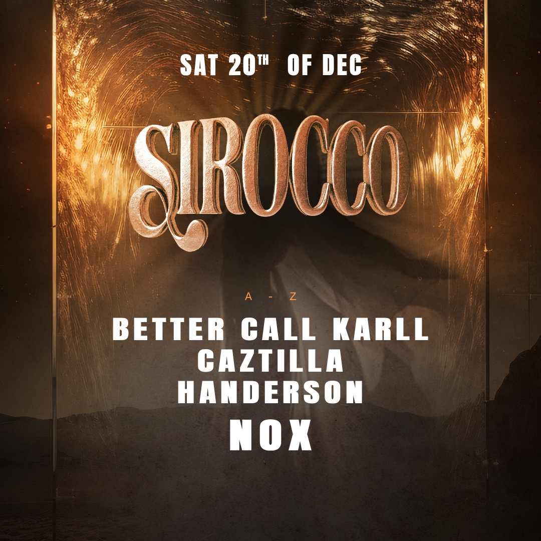 Sirocco w/ Nox, Henderson, Better Call Karll and Caztilla image
