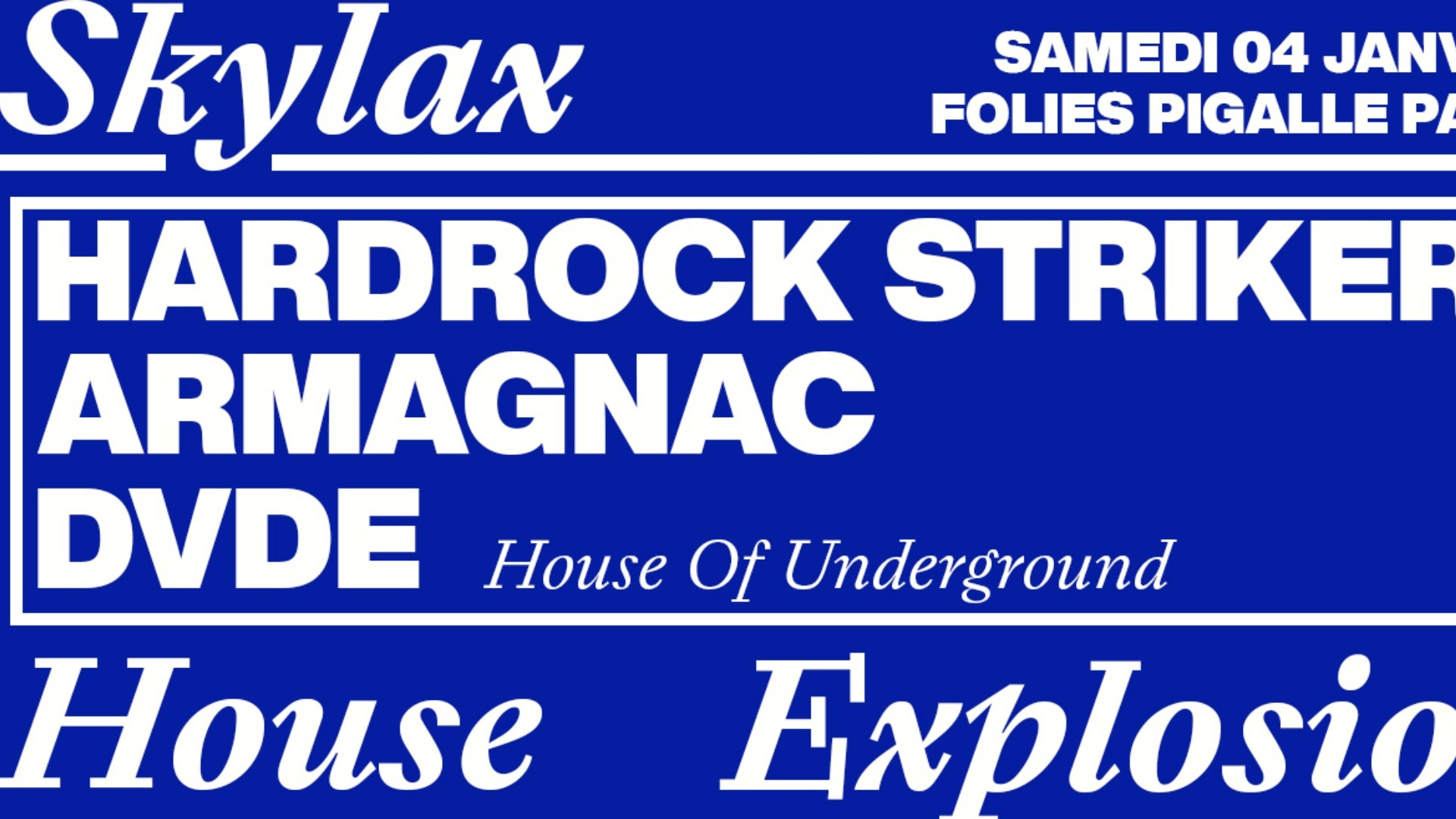 Skylax Underground w/ Hardrock Striker, Armagnac & DVDE image