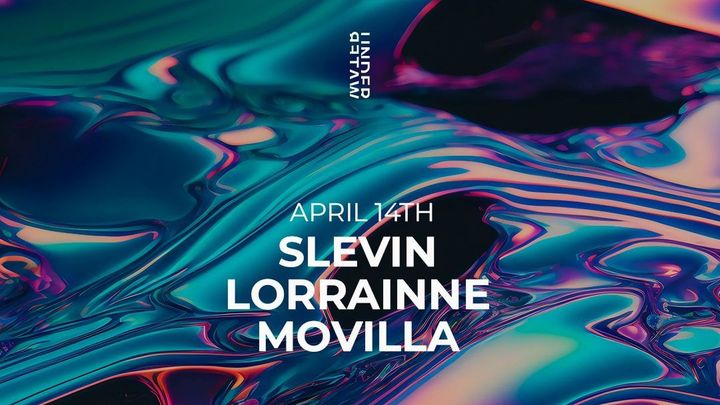 Cover for event: Slevin + Lorraine+ Movilla @Underwater, Agua Bendita