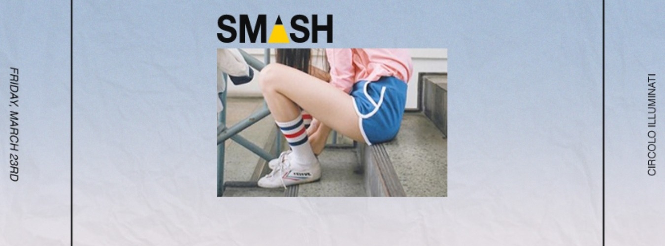 SMASH - 23.03 - Circolo Illuminati