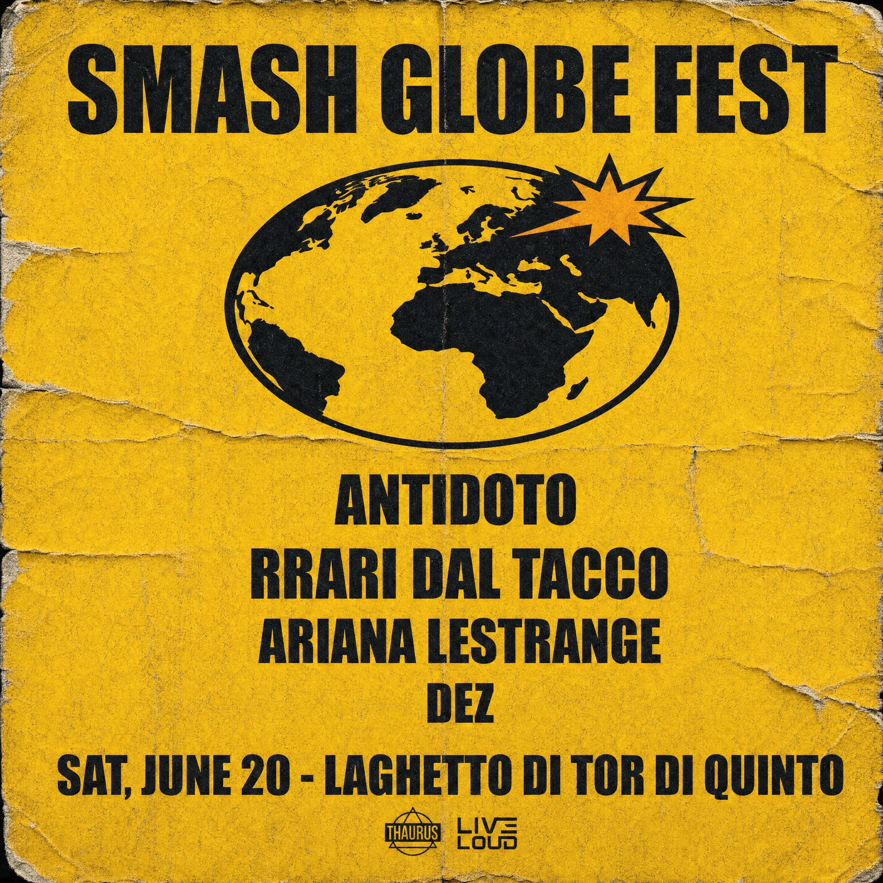 SMASH GLOBE FEST // LAGHETTO DI TOR DI QUINTO