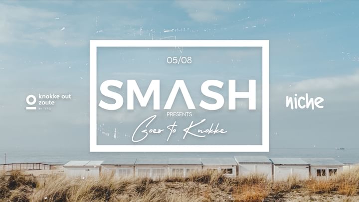 Cover for event: SMASH Goes To Knokke 05.08