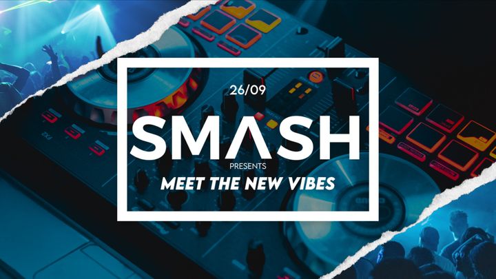 Cover for event: SMASH • Meet The New Vibes • Mirano •26/09