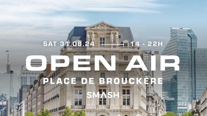 Cover for event: SMASH Open Air:  Place De Brouckère
