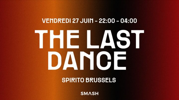 Cover for event: SMASH • The Last Dance • 27/06 @Spirito