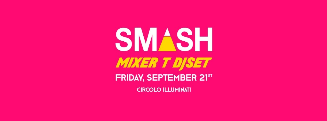 SMASH w/ Mixer T (Gemitaiz dj) image