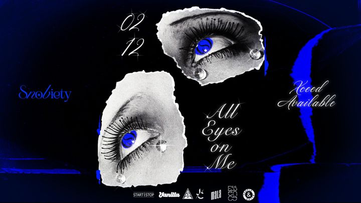 Cover for event: SNOBIETY  VEN. 02 DICEMBRE 22 | "ALL EYEZ ON ME"  | MOYA CLUB