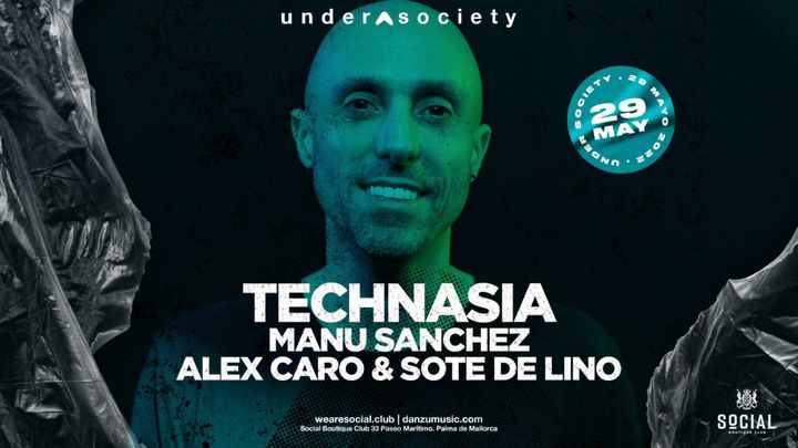 Cover for event: Social Club presents. Under Society with Technasia