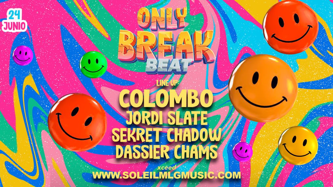 Cartell de l'esdeveniment SOLEIL PRESENTA ONLY BREAKBEAT CON COLOMBO, JORDI SLATE, SEKRET CHADOW Y DASSIER CHAMS