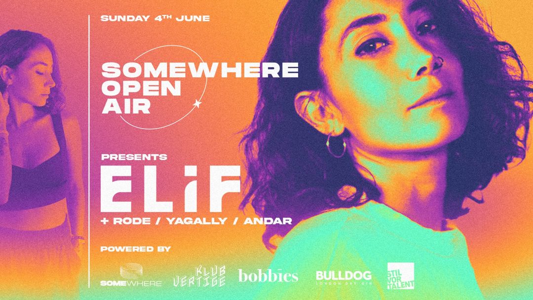 Copertina evento ✦ SOMEWHERE OPEN AIR invites ELIF ✦