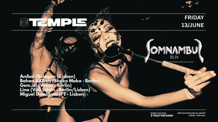 Cover for event: Somnambul BLN @ Temple Club Lisbon!