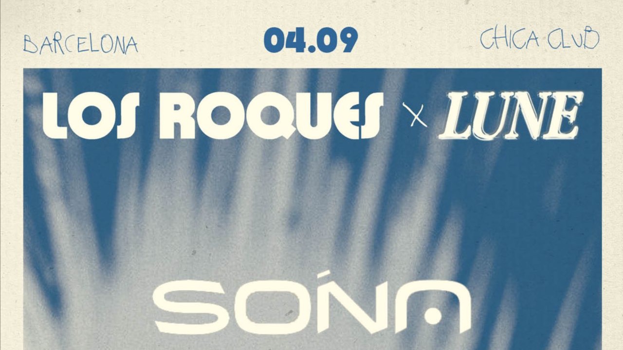 SONA: Los Roques x Lune at Chica Club image