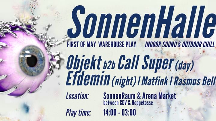 Cover for event: SonnenHalle - 1st of May Day to Night - New off-location Warehouse central Kreuzberg