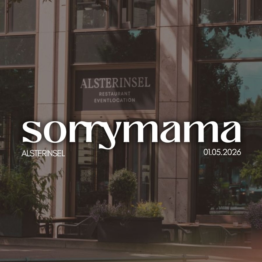 sorrymama x Alsterinsel Brunch / Daydrinking - Techno-Party am Fr 1 Mai im AlsterInsel