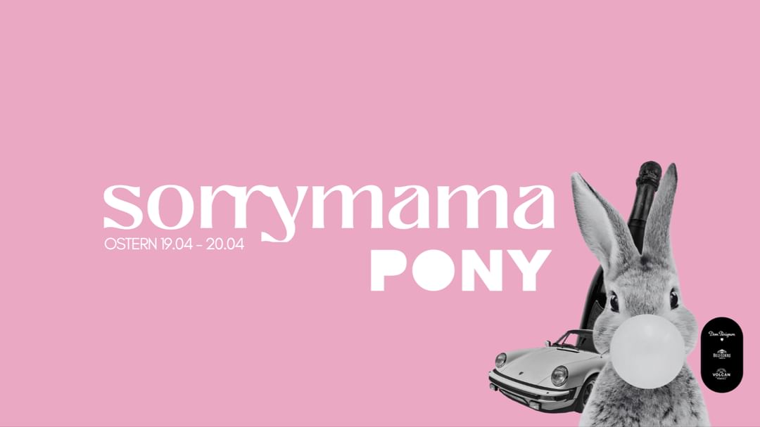 sorrymama x Pony - OSTER SAMSTAG-Eventplakat