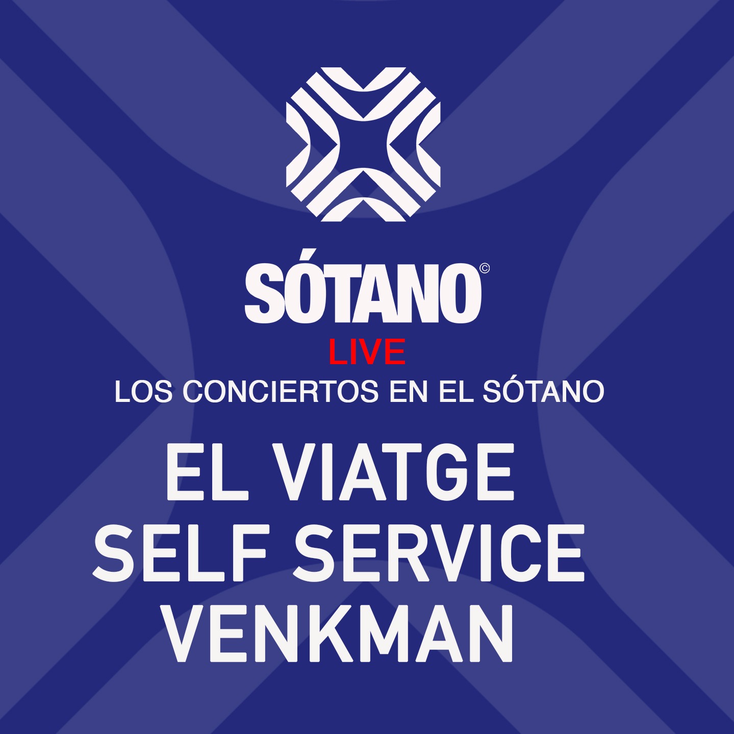 SOTANO LIVE Pres.. EL VIATGE + SELF SERVICE + VËNKMAN image