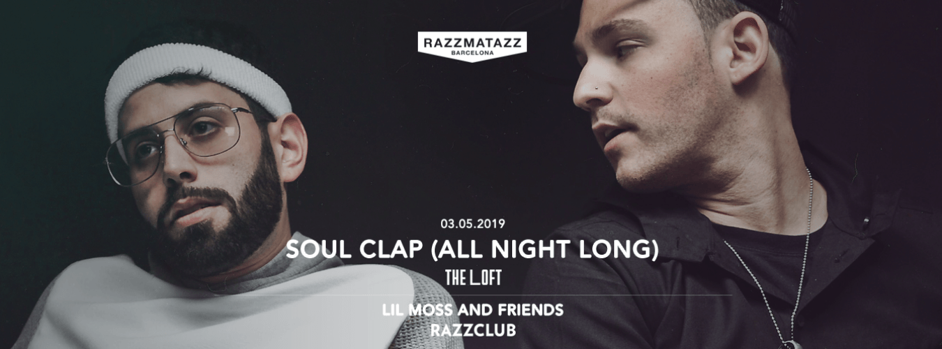 Soul Clap ALL NIGHT LONG @ The Loft & Fuego w/ Lil Moss @ Razzclub image