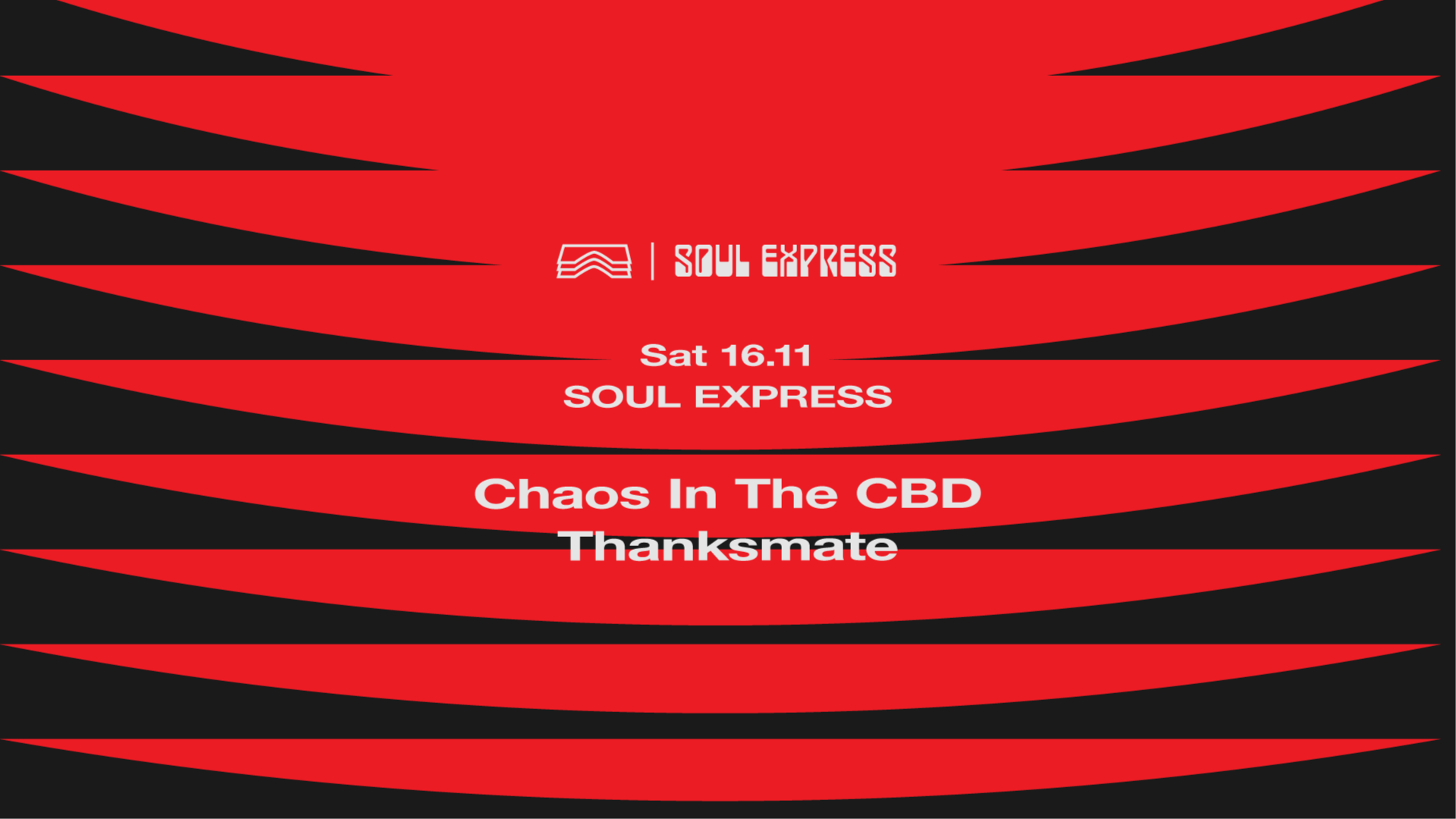 Soul Express • Chaos In The CBD + Thanksmate image