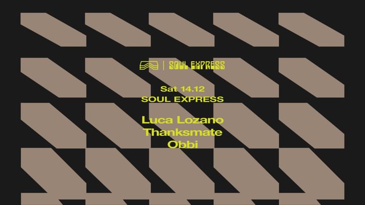 Cover for event: Soul Express • Luca Lozano  + Thanksmate, Obbi