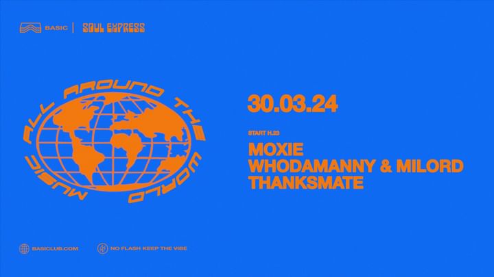 Cover for event: Soul Express • Moxie + Whodamanny b2b Milord, Thanksmate 