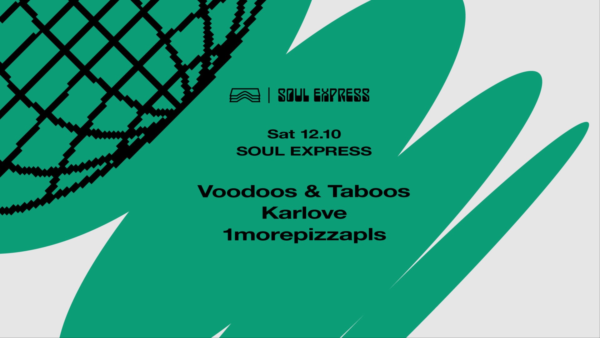 Soul Express • Voodoos and Taboos + Karlove + 1morepizzapls image