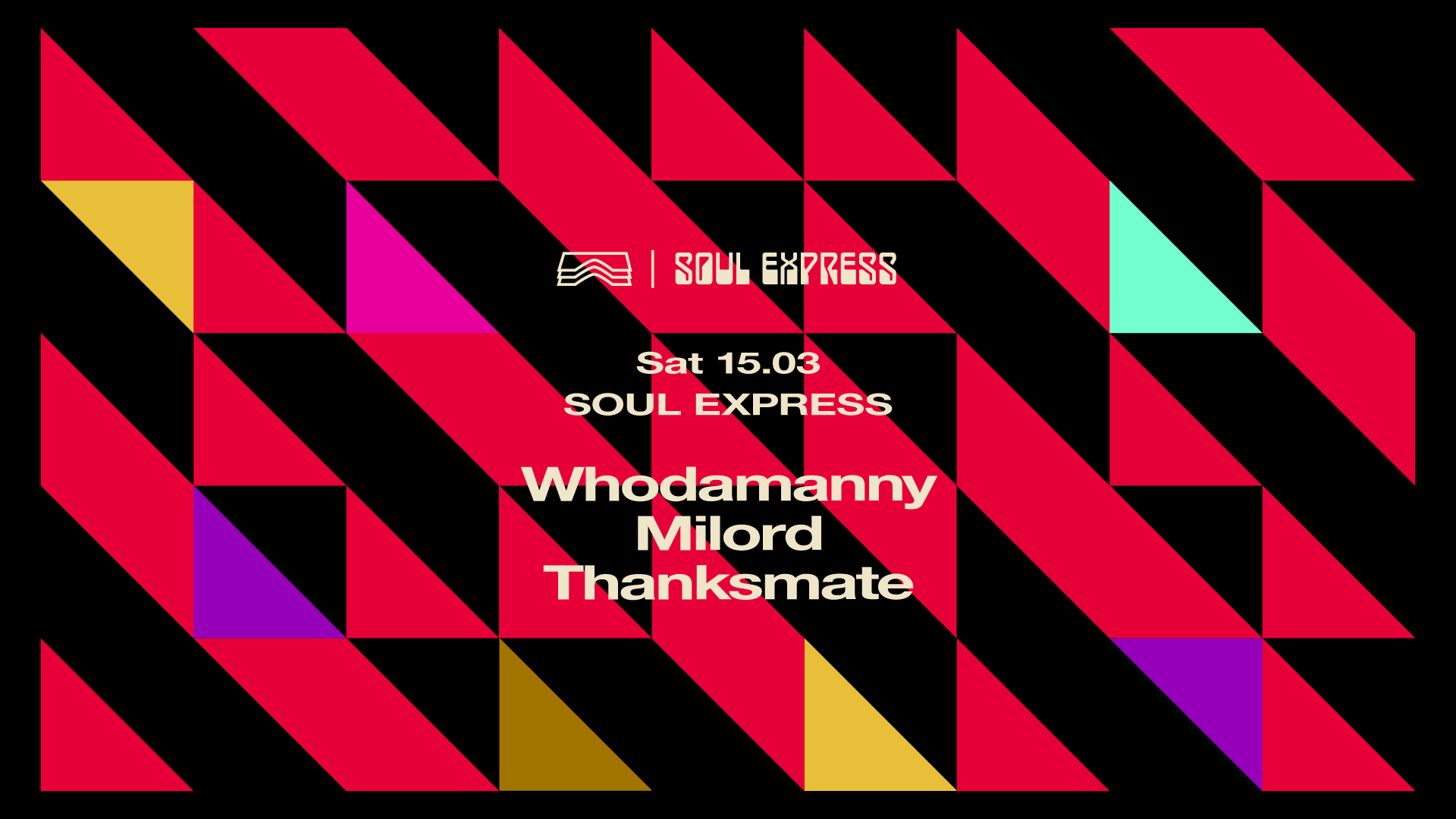 Soul Express • Whodamanny b2b Milord + Thanksmate image