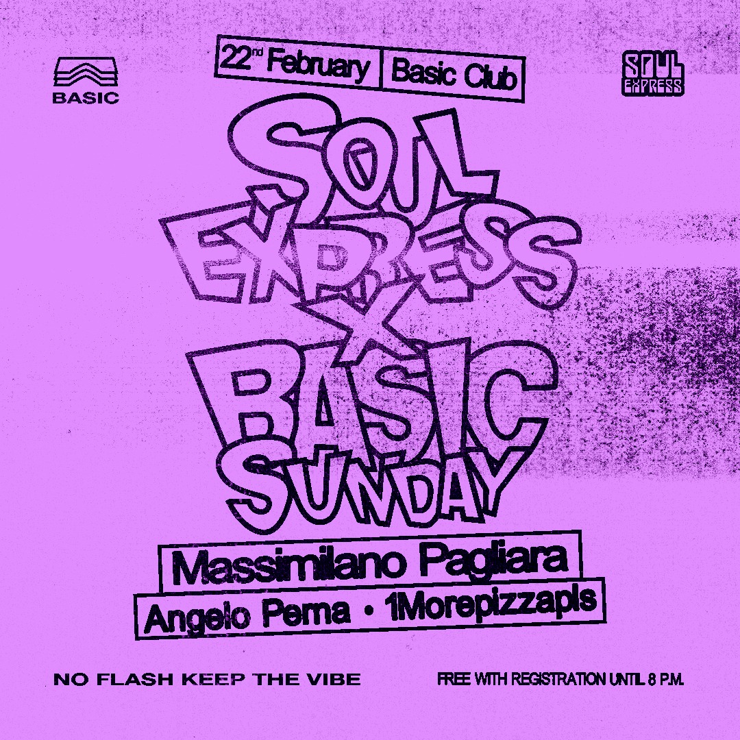 Soul Express x Basic Sundays • Massimiliano Pagliara + Angelo Perna, 1morepizzapls image