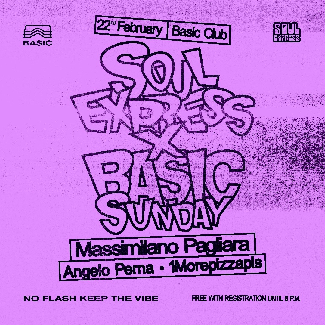 Soul Express x Basic Sundays • Massimiliano Pagliara + Angelo Perna, 1morepizzapls image