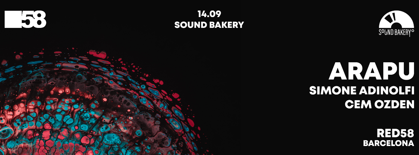 Sound Bakery #1 Arapu + Simone Adinolfi & Cem Ozden at RED58 image
