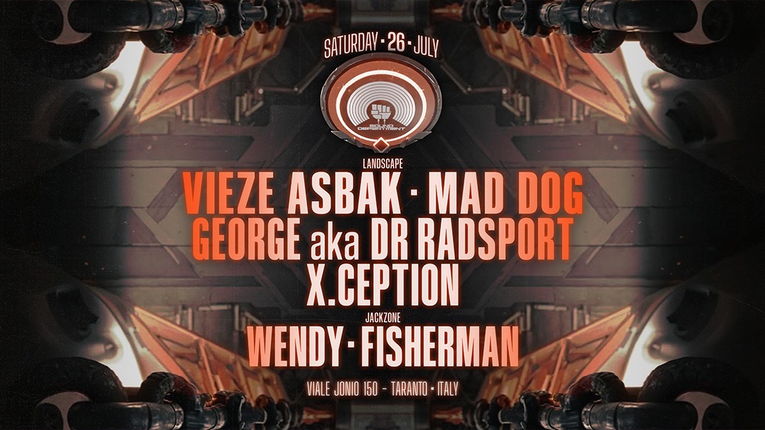 SOUND DEPARTMENT 26 July w/ VIEZE ASBAK, MAD DOG, DR RADSPORT and WENDY