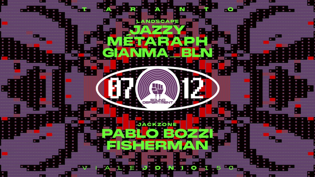 Sound Department 7 December w/ Jazzy, Metaraph and Pablo Bozzi