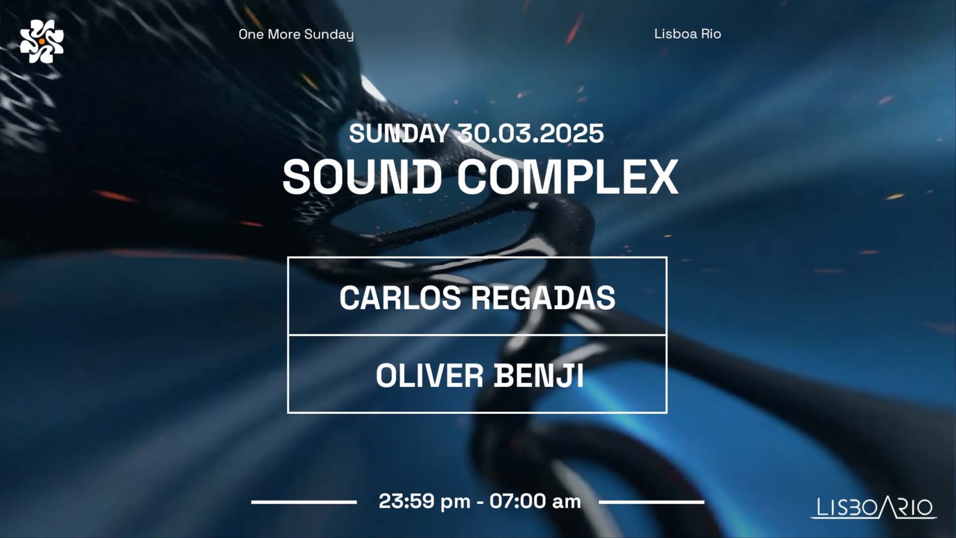 SoundComplex | Sunday 30th March With Oliver Benji and Carlos Regadas  image