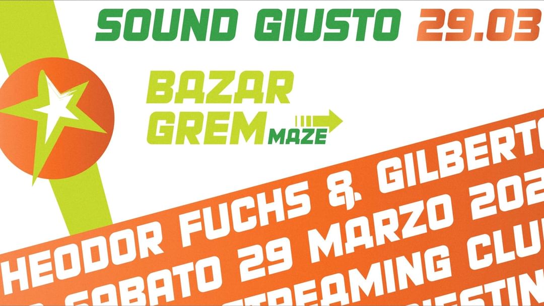 Copertina evento SOUNDGIUSTO invites GREM (MAZE) & BAZAR - GILBERTO - THEODOR FUCHS