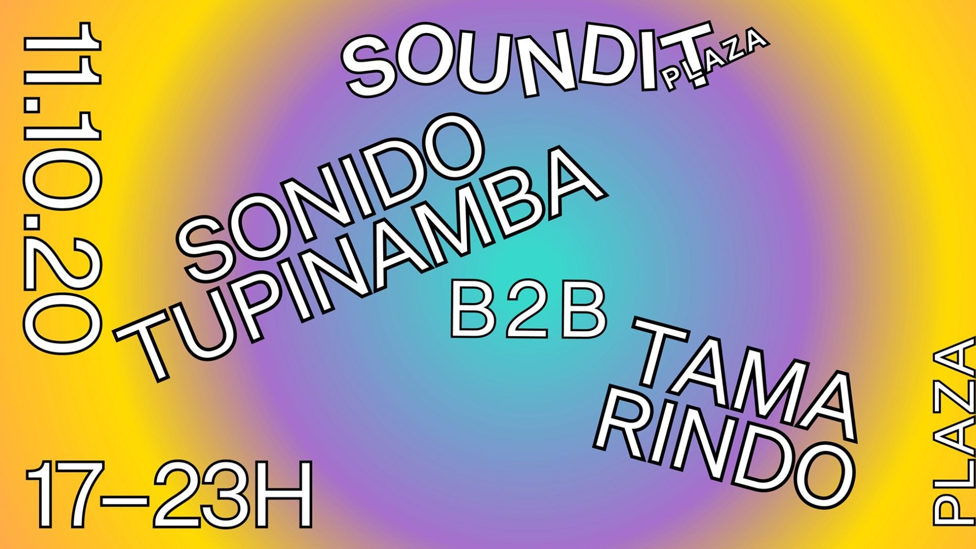 Soundit Plaza - 11 de octubre: Sonido Tupinamba b2b Tama Rindo image