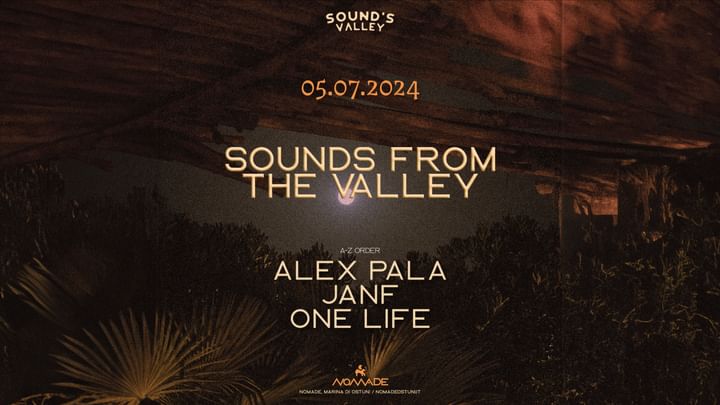 Cover for event: Sounds from the Valley • Alex Pala, Janf, One Life 