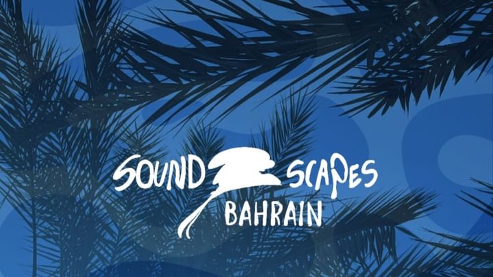 Cover for event: Soundscapes Bahrain