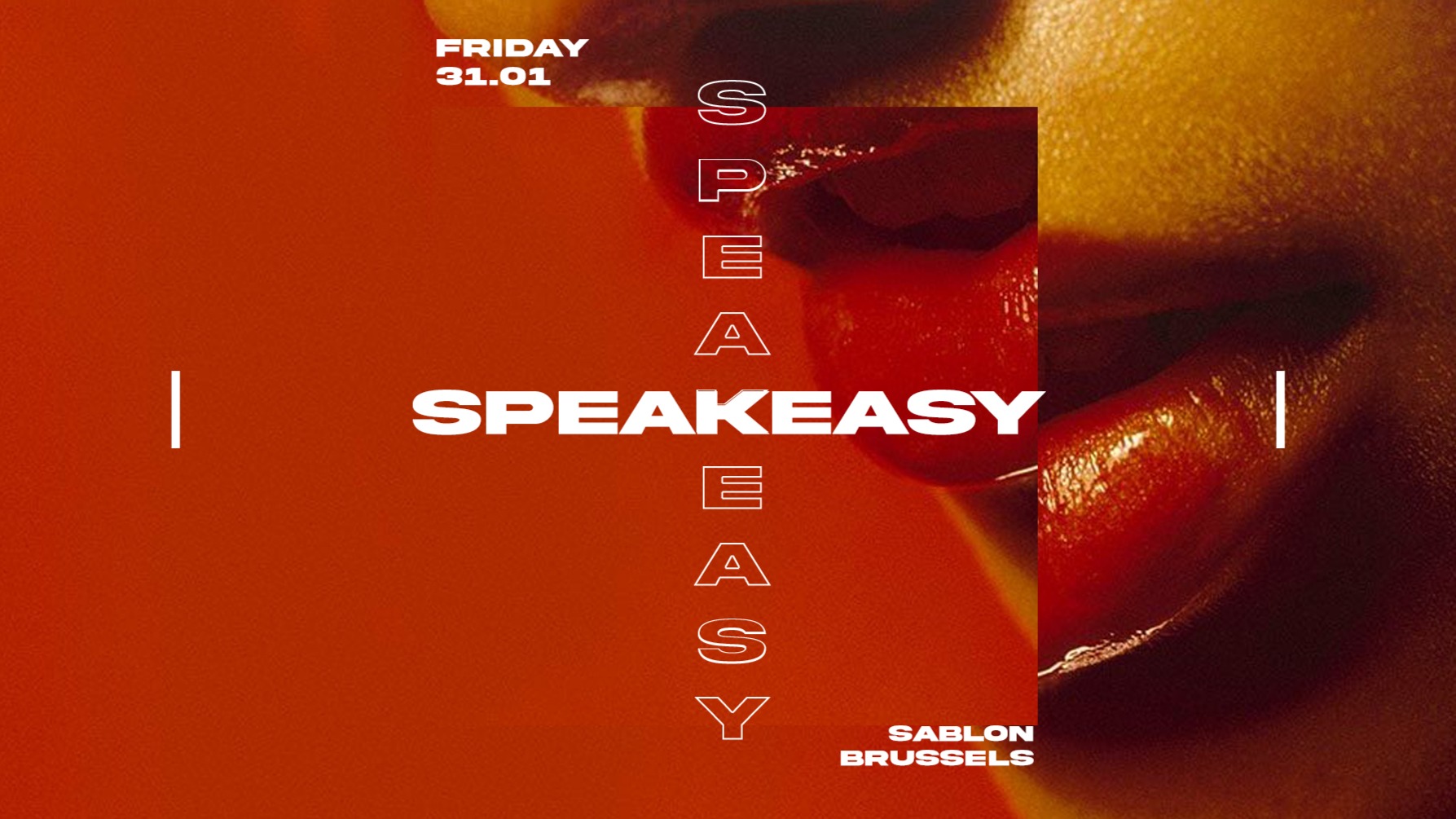 SPEAKEASY ✙ SECOND EDITION ✙ SOCIETY| FRI 31 JANUARY