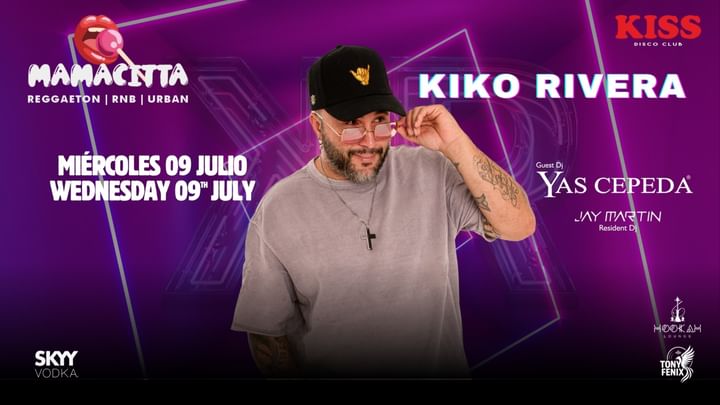 Cover for event: SPECIAL MAMACITTA - KIKO RIVERA + YAS CEPEDA