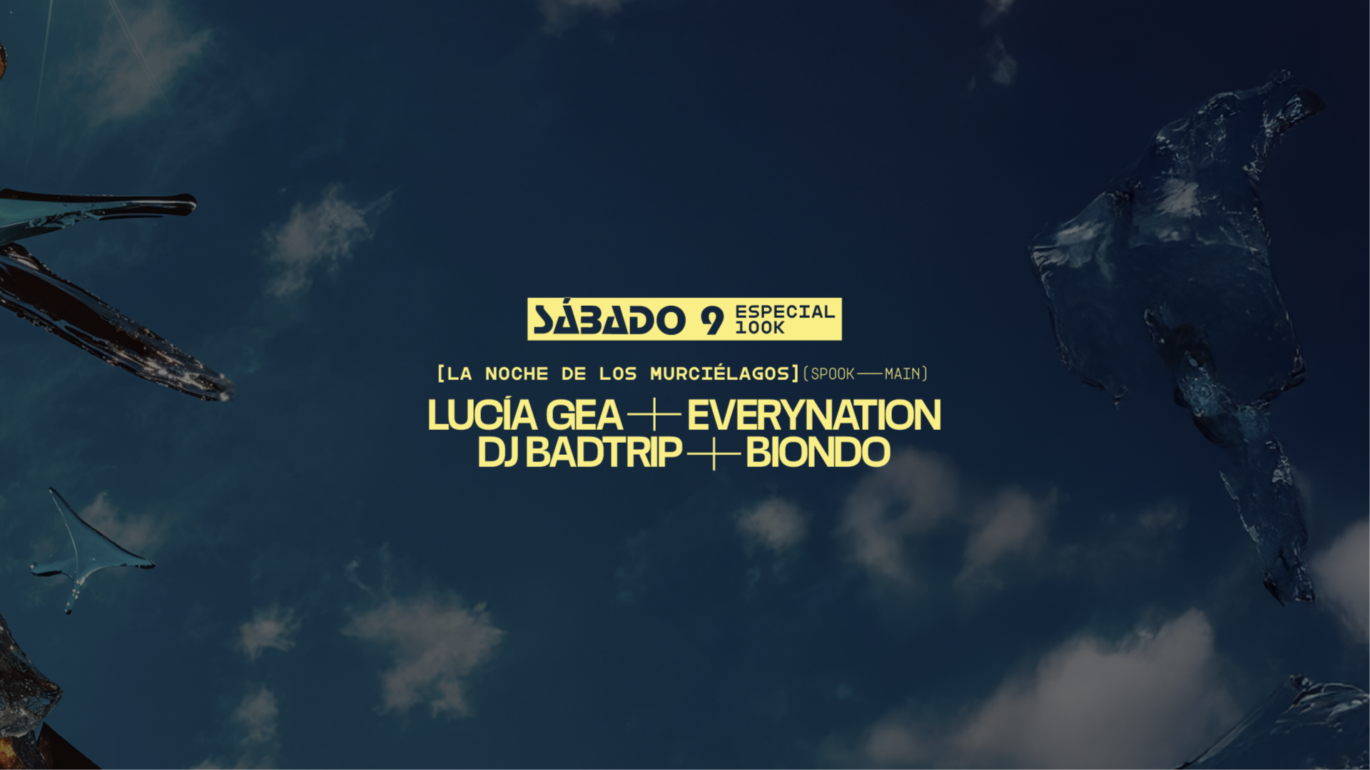 Especial 100K "La noche de los murciélagos": Lucia Gea + Everynation + DJ Badtrip + Biondo image