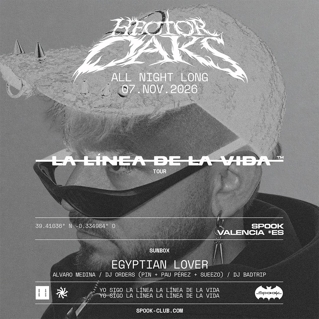 SPOOK presents Héctor Oaks all night long (La Línea De La Vida) + Egyptian Lover image